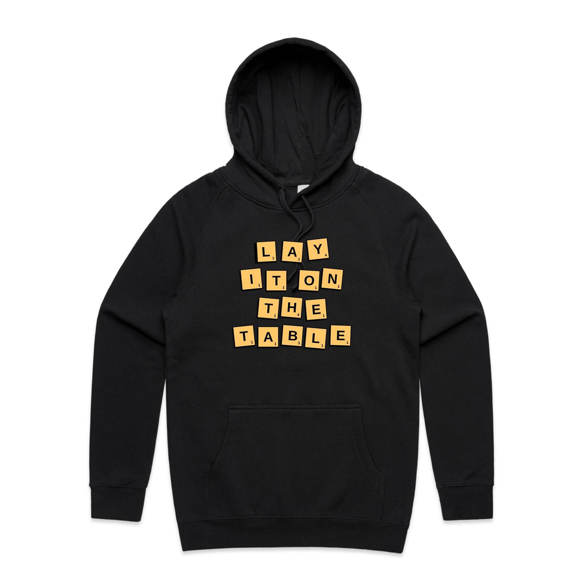 Lay It On The Table - Mens Hoodie Black Mens Hoodie Games Printed In Australia
