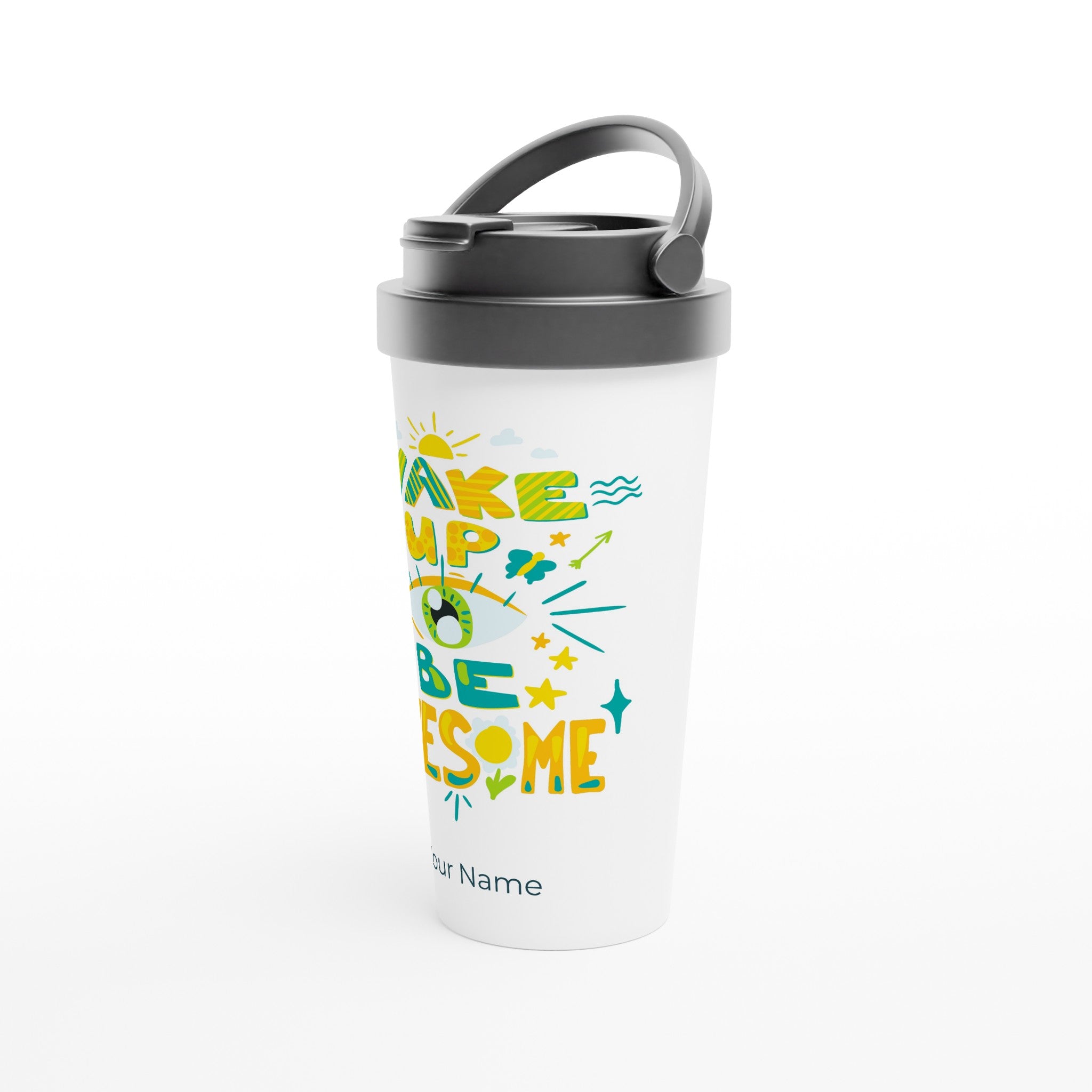 Personalised - Wake Up And Be Awesome - White 15oz Stainless Steel Travel Mug Personalised Travel Mug coffee Globally Fulfilled positivity