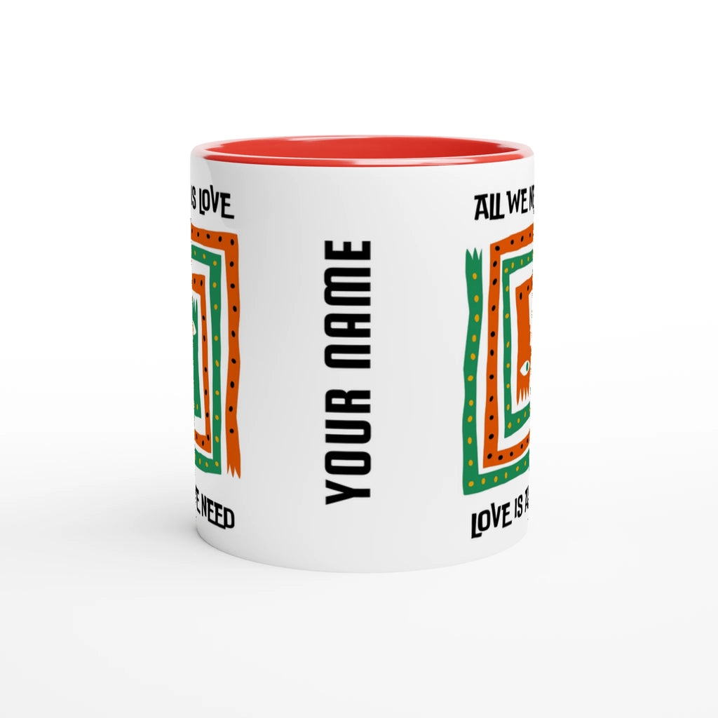 Personalised - All We Need Is Love - White 11oz Ceramic Mug with Colour Inside Personalised 11oz Mug customise Globally Fulfilled Music personalise