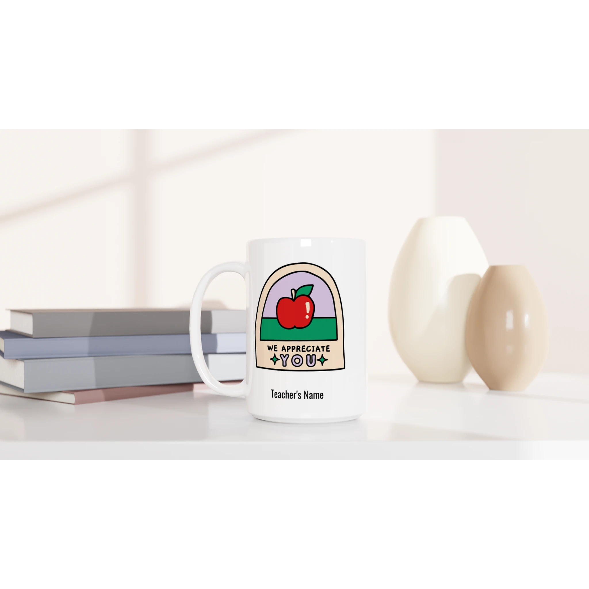 Personalise - We Appreciate You, Teacher, Apple - White 15oz Ceramic Mug Personalised 15oz Mug customise Globally Fulfilled personalise Teacher