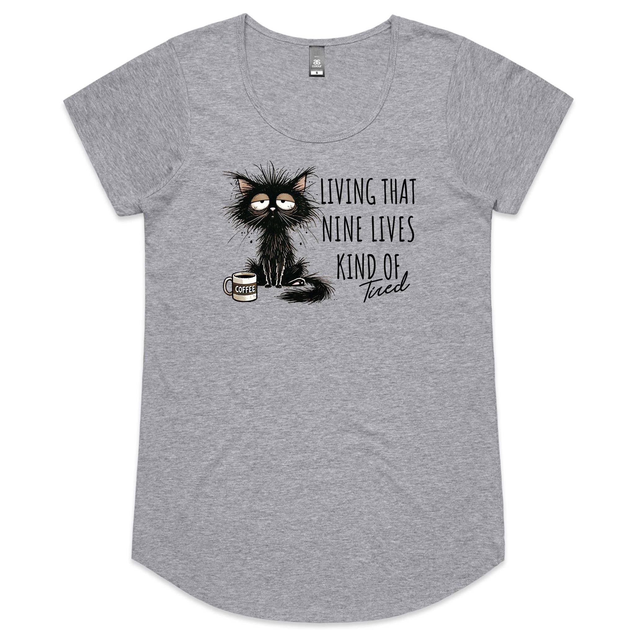 Living That Nine Lives Kind Of Tired, Frazzled Cat - Womens Scoop Neck T-Shirt Grey Marle Womens Scoop Neck T-shirt animal Coffee Printed In Australia