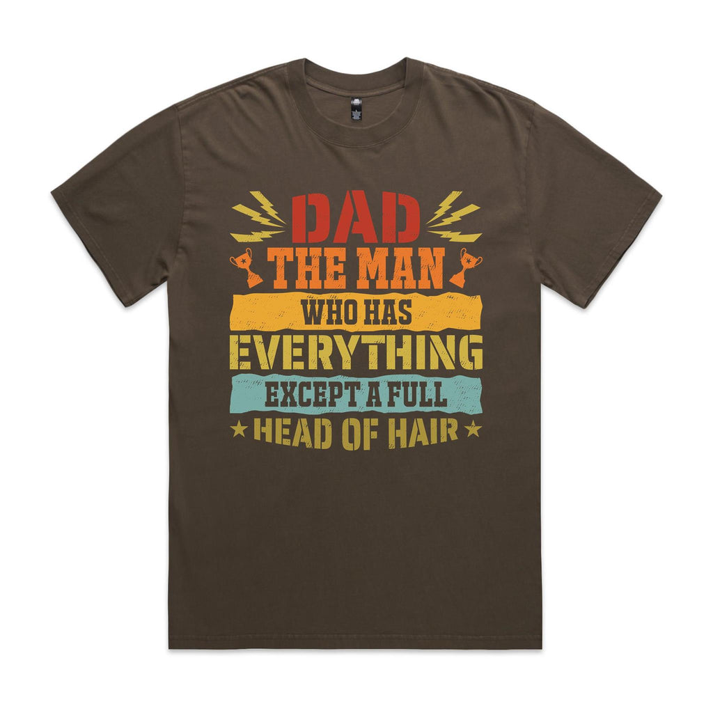 Dad, The Man Who Has Everything, Except A Full Head Of Hair AS Colour Heavy Faded Tee Unisex Faded brown Heavy Faded T-shirt Dad Printed In Australia