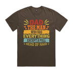 Dad, The Man Who Has Everything, Except A Full Head Of Hair AS Colour Heavy Faded Tee Unisex Faded brown Heavy Faded T-shirt Dad Printed In Australia