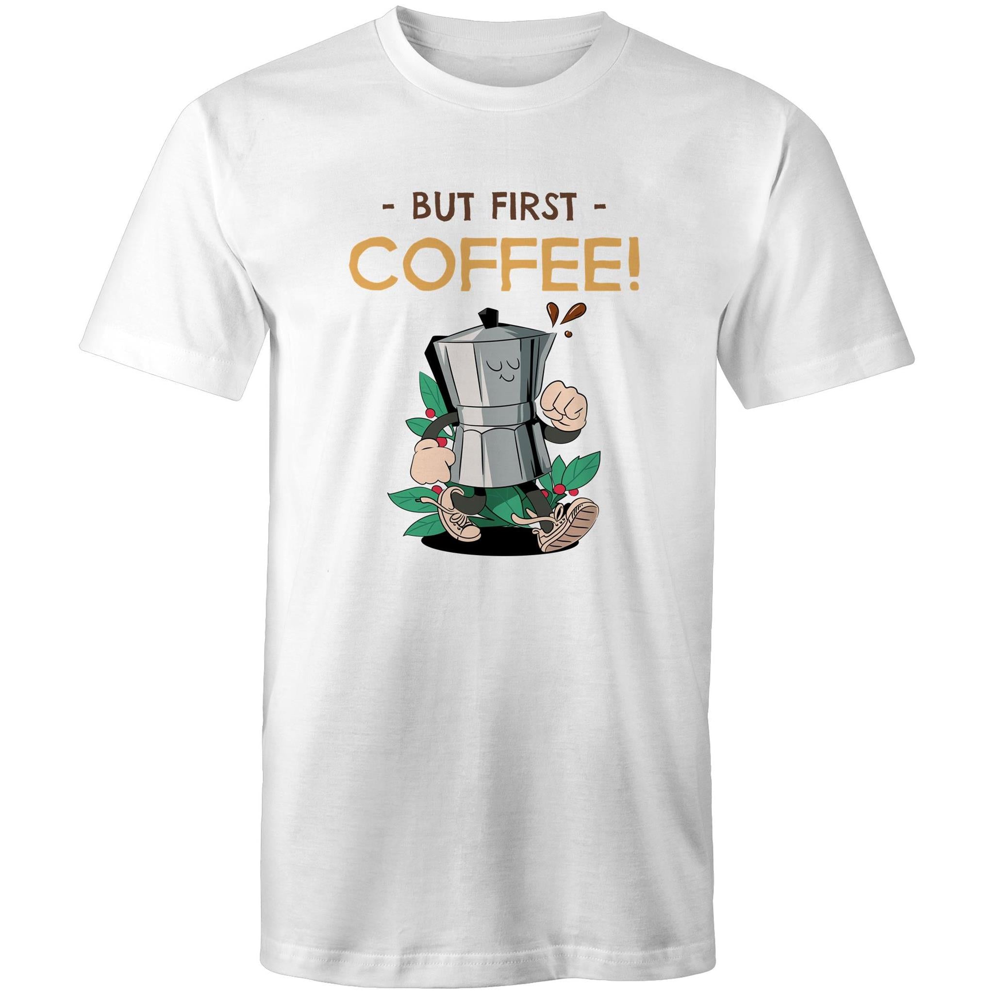 But First, Coffee - Mens T-Shirt White Mens T-shirt Coffee Printed In Australia