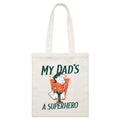 My Dad's A Superhero - Parcel Canvas Tote Bag Default Title Small Tote Bag comic Dad Printed In Australia