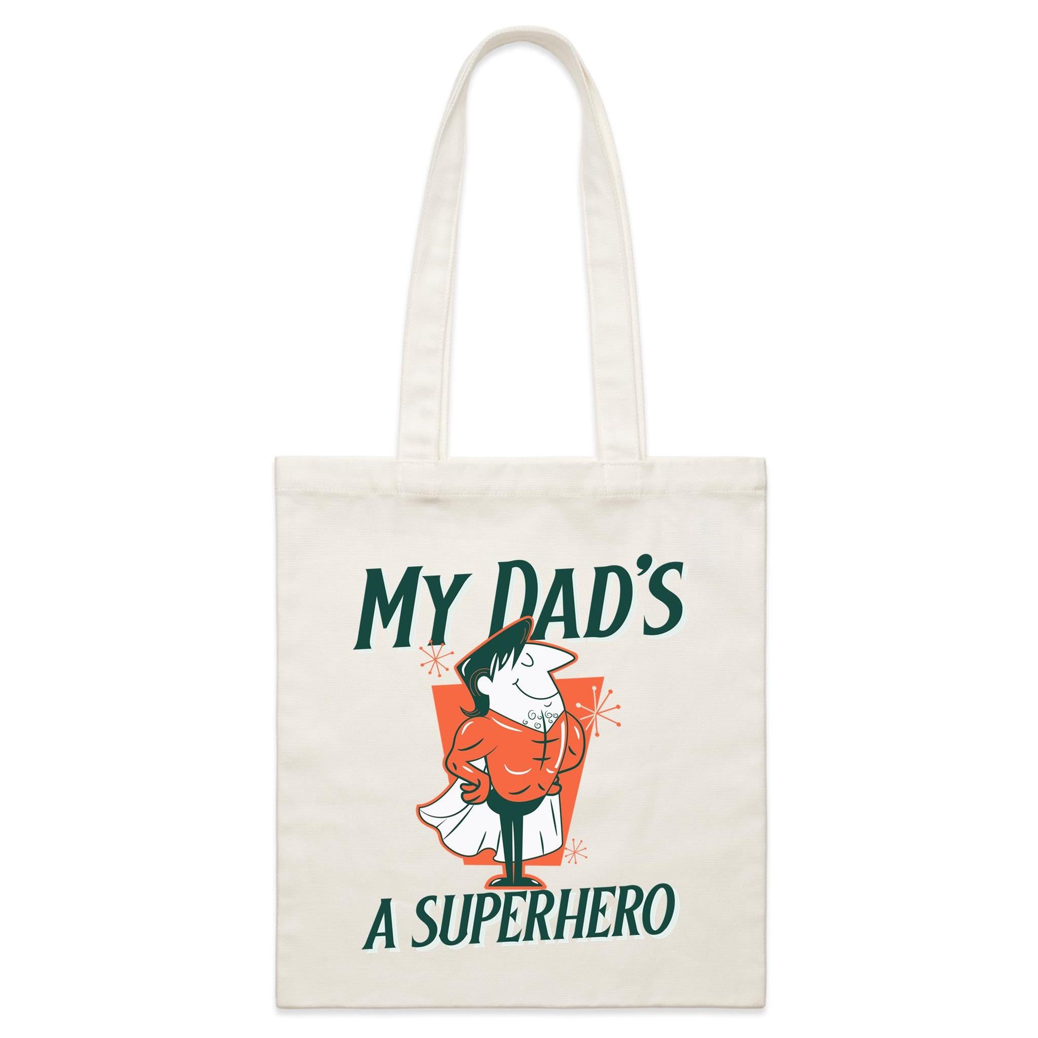 My Dad's A Superhero - Parcel Canvas Tote Bag Default Title Small Tote Bag comic Dad Printed In Australia