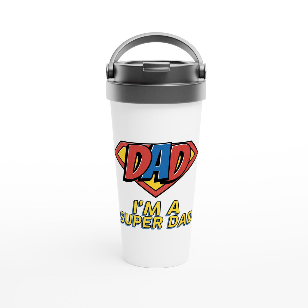 I'm A Super Dad - White 15oz Stainless Steel Travel Mug Default Title Travel Mug Dad Globally Fulfilled