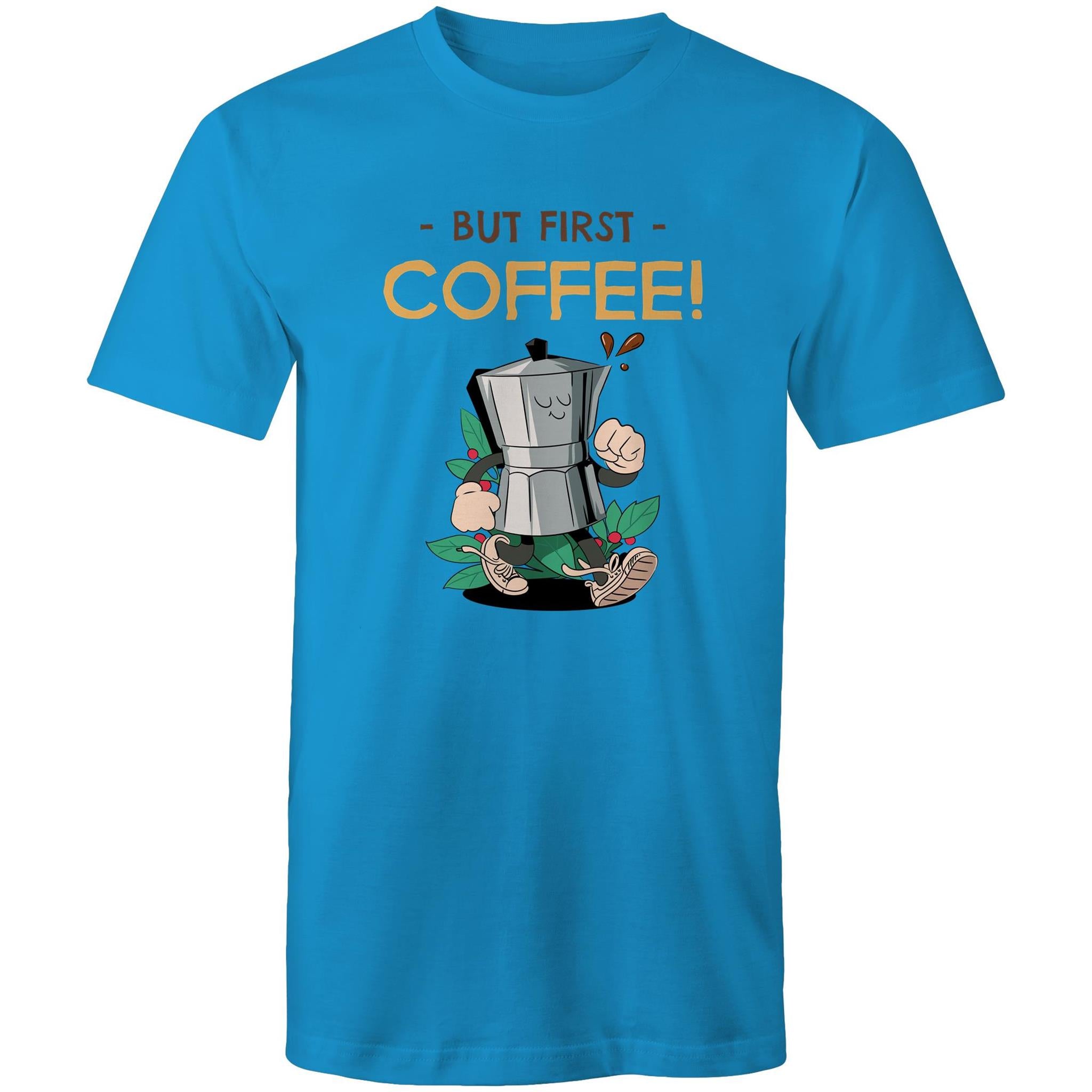 But First, Coffee - Mens T-Shirt Arctic Blue Mens T-shirt Coffee Printed In Australia