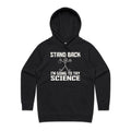 Stand Back, I'm Going To Try Science - Womens Hoodie Black Womens Hoodie Printed In Australia Science