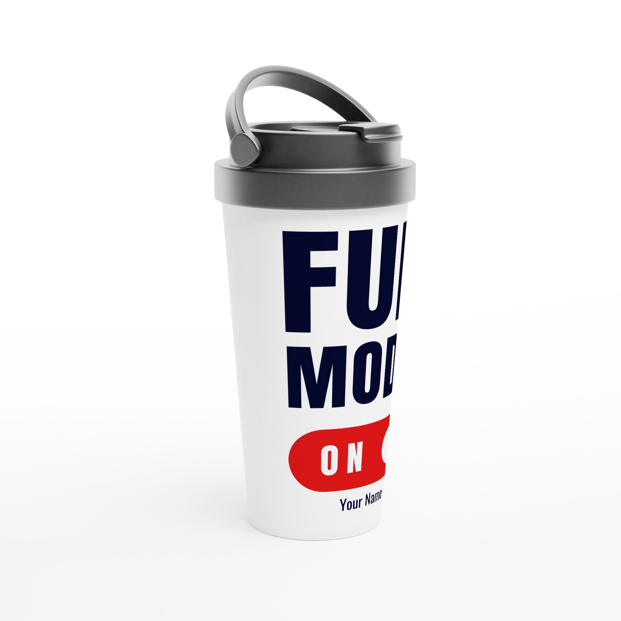 Personalised - Fun Mode On - White 15oz Stainless Steel Travel Mug Personalised Travel Mug coffee Globally Fulfilled