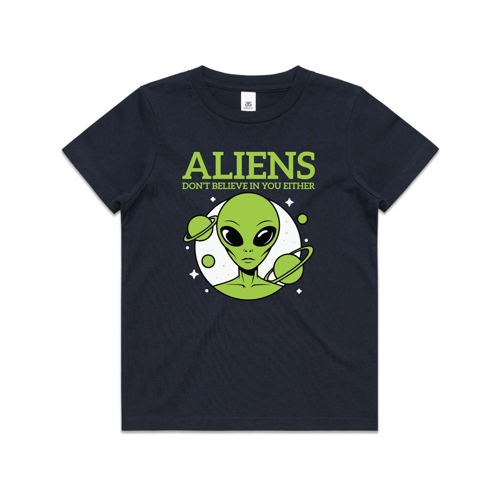 Aliens Don't Believe In You Either Kids AS Colour T-shirt