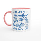 Respect The Locals, Sea Life - White 11oz Ceramic Mug with Colour Inside Ceramic Pink Colour 11oz Mug animal Globally Fulfilled Ocean