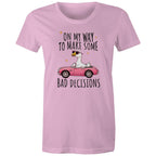 On My Way To Make Some Bad Decisions - Womens T-shirt Pink Womens T-shirt animal Printed In Australia