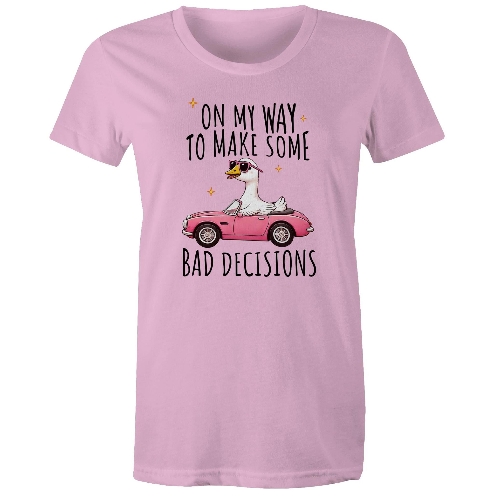 On My Way To Make Some Bad Decisions - Womens T-shirt Pink Womens T-shirt animal Printed In Australia