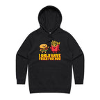I Only Have Fries For You - Womens Hoodie Black Womens Hoodie Food Love Printed In Australia
