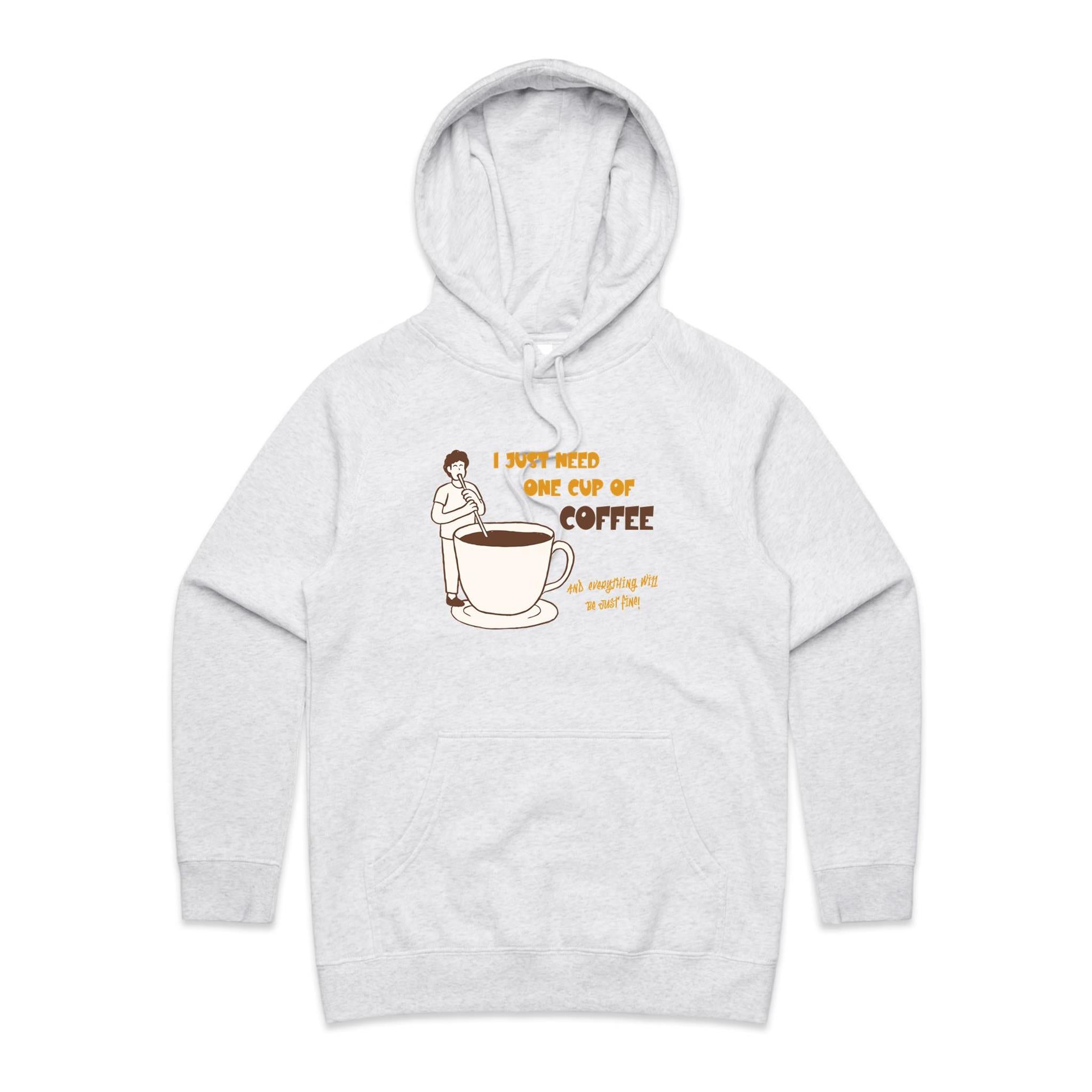 I Just Need One Cup Of Coffee - Womens Hoodie White Marle Womens Hoodie Coffee Printed In Australia