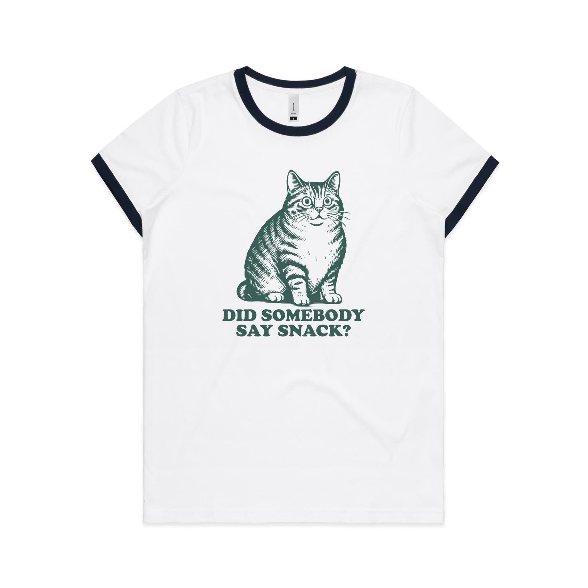 Cat, Did Somebody Say Snack? - Women's Ringer Tee