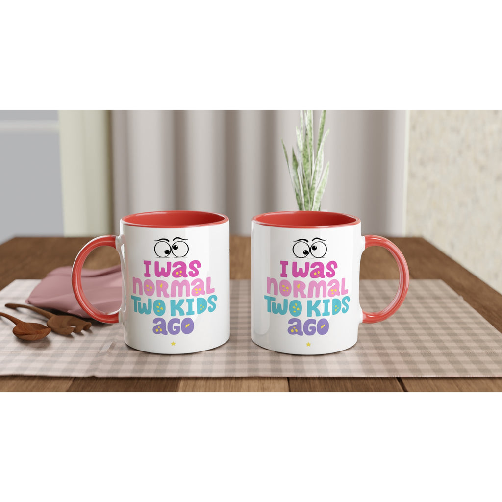 I Was Normal Two Kids Ago - White 11oz Ceramic Mug with Colour Inside Colour 11oz Mug Dad Globally Fulfilled mum
