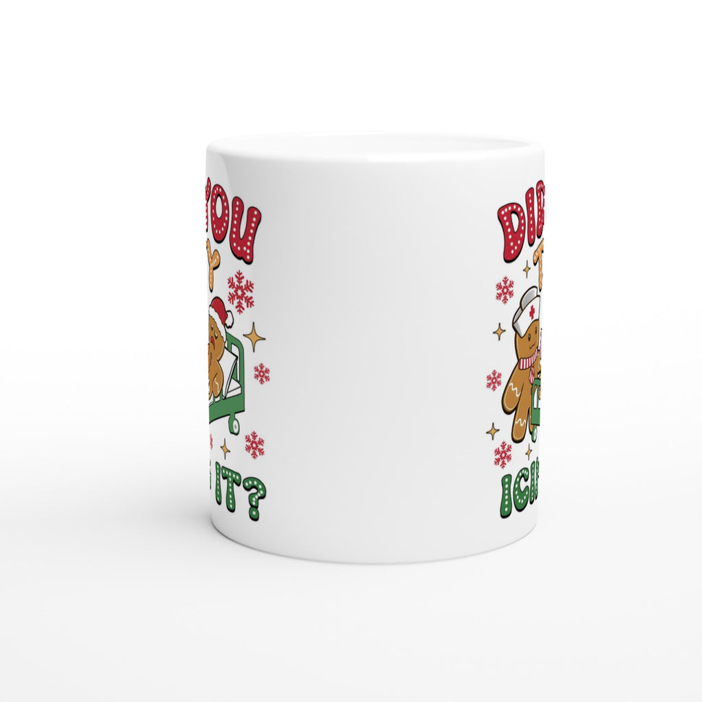 Gingerbread, Did You Try Icing It White 11oz Ceramic Mug Christmas Mug Christmas Globally Fulfilled