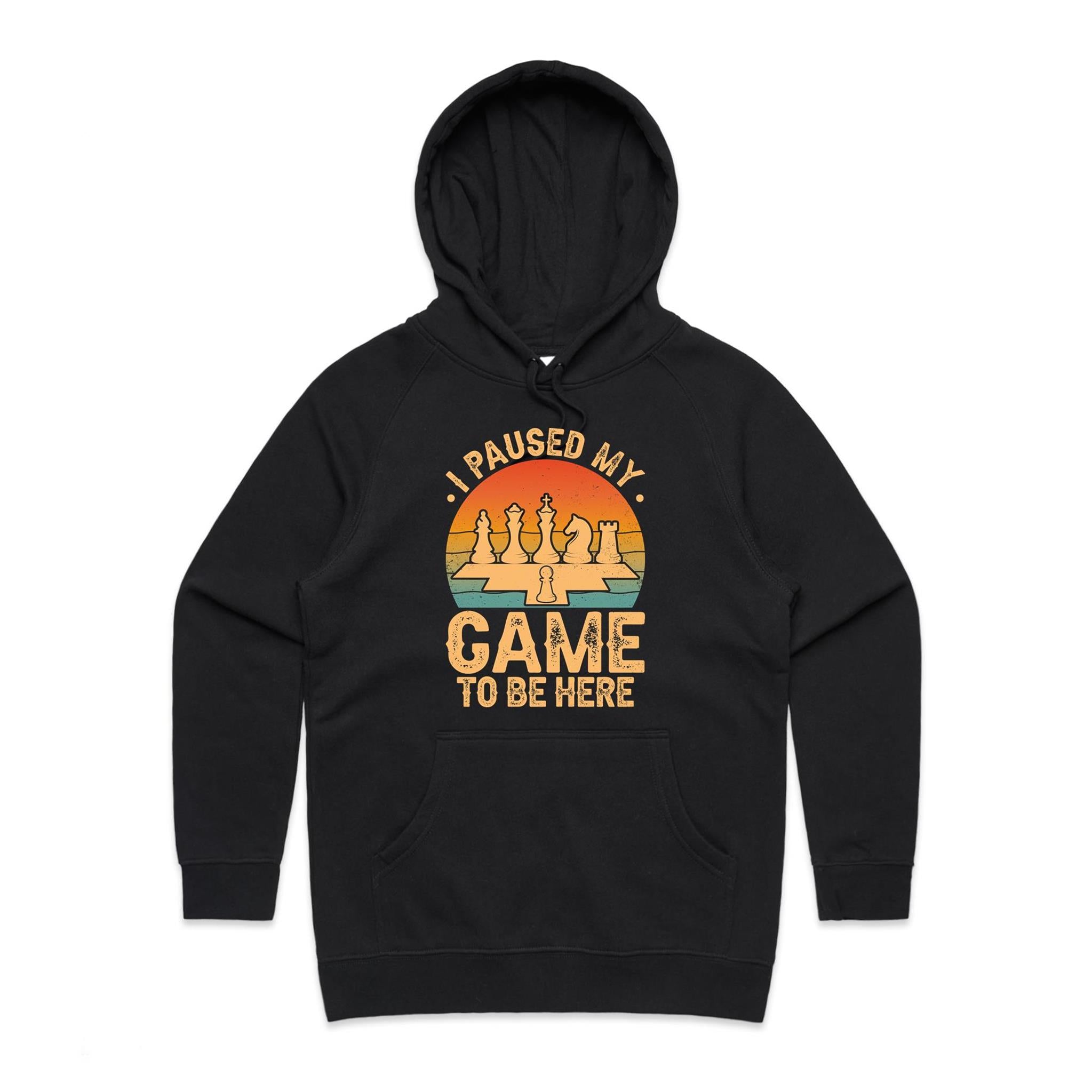 Chess, I Paused My Game To Be Here - Womens Hoodie Black Womens Hoodie Chess Games Printed In Australia