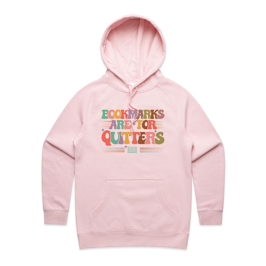 Bookmarks Are For Quitters - Womens Hoodie Pink Womens Hoodie Printed In Australia Reading