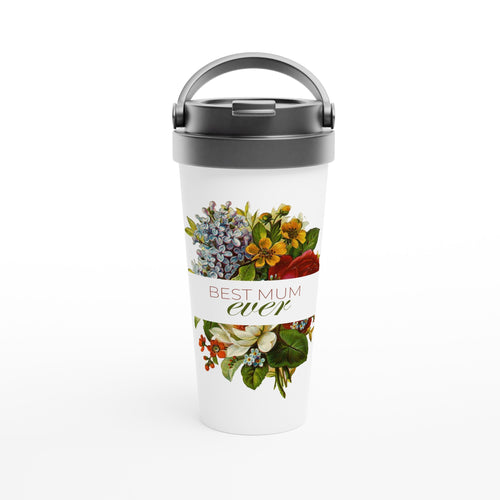 Best Mum Ever, Flowers - White 15oz Stainless Steel Travel Mug Default Title Travel Mug Globally Fulfilled Mum Plants
