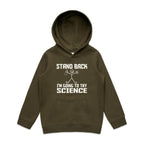 Stand Back, I'm Going To Try Science - Kids Hoodie Army Kids Hoodie Printed In Australia Science