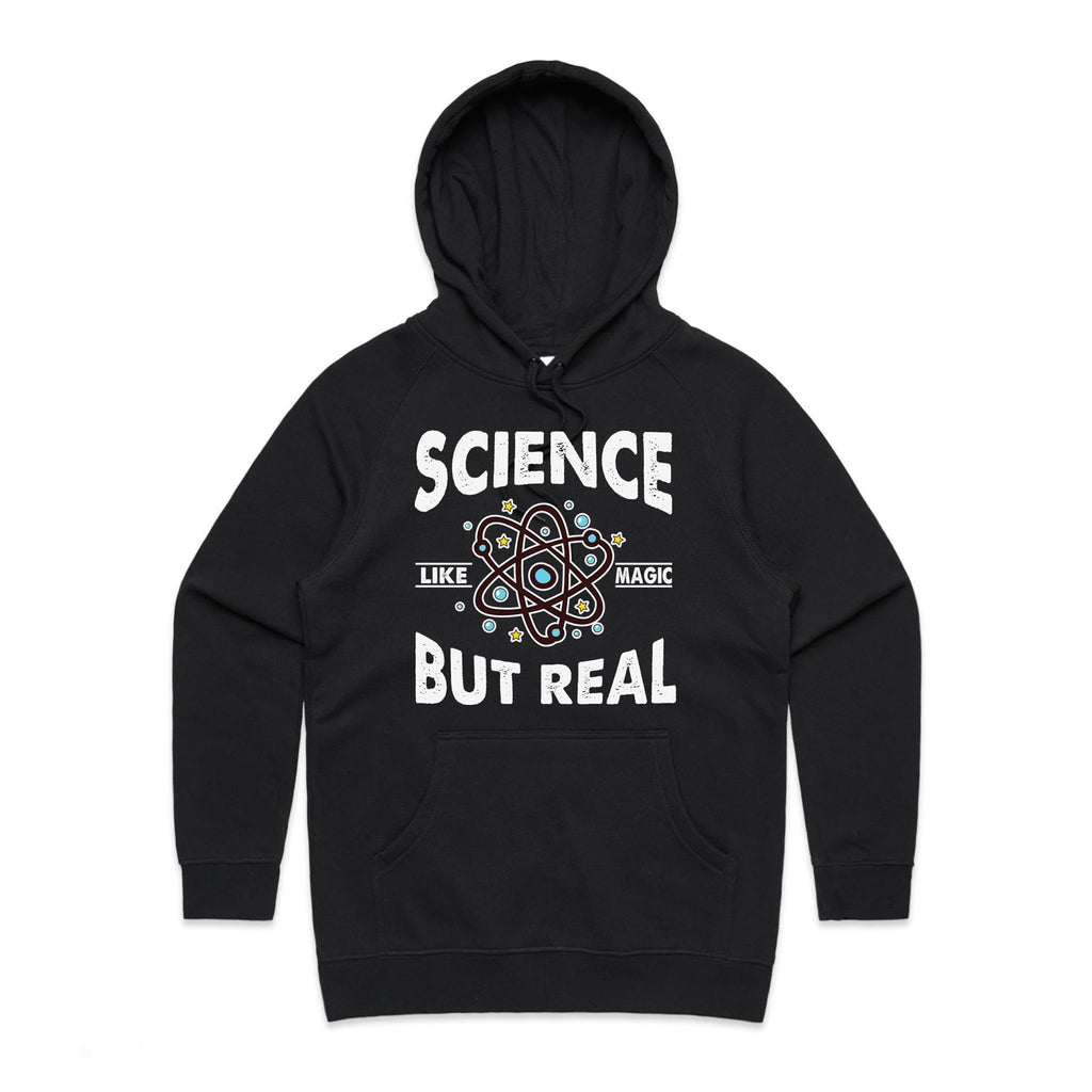 Science, It's Like Magic But Real Women's AS Colour Hoodie Black Womens Hoodie Printed In Australia Science