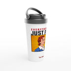 Personalised - Everything Is Just Fine - White 15oz Stainless Steel Travel Mug Personalised Travel Mug coffee comic funny Globally Fulfilled retro