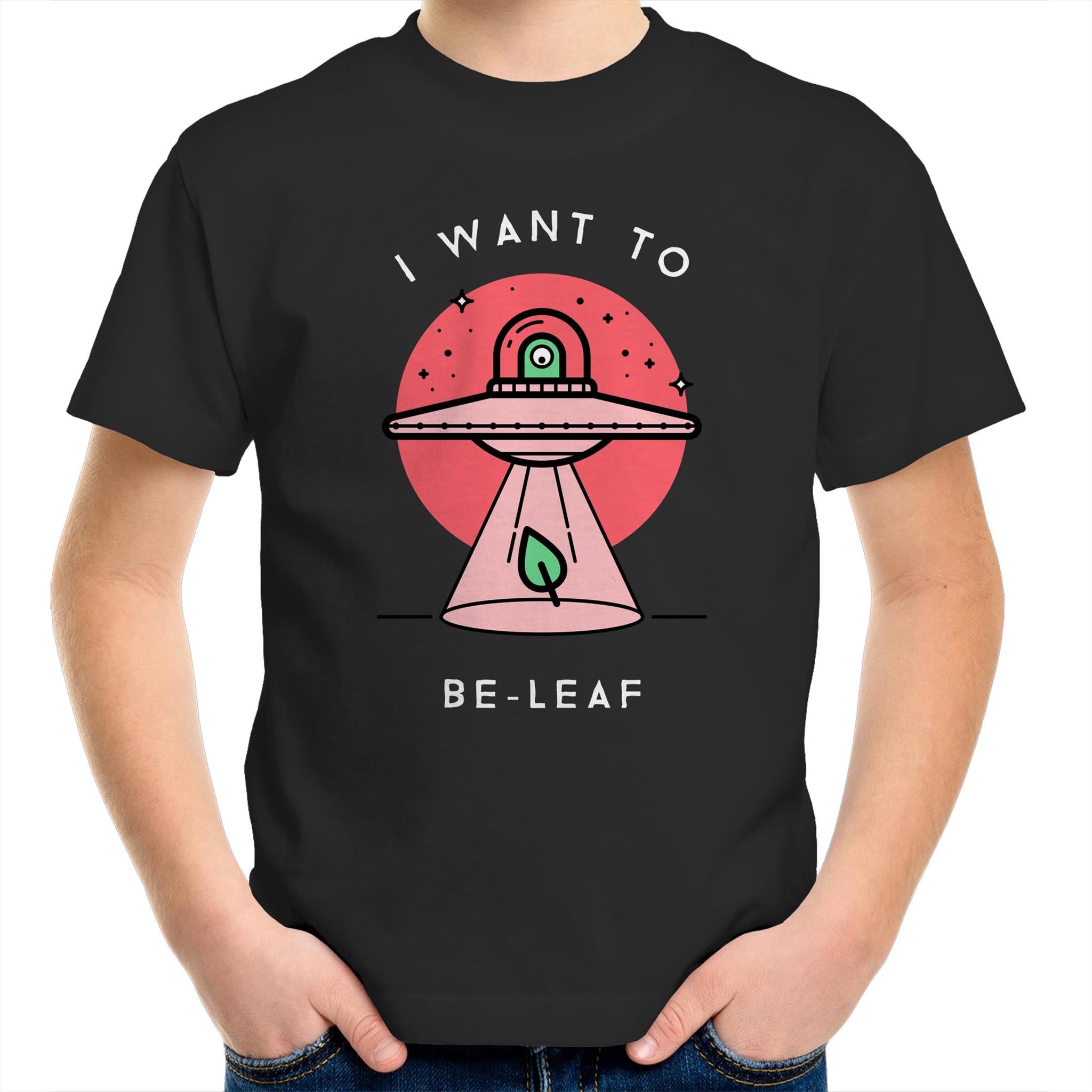 I Want To Be-Leaf, Alien, UFO - Kids Youth T-Shirt Black Kids Youth T-shirt Printed In Australia Sci Fi