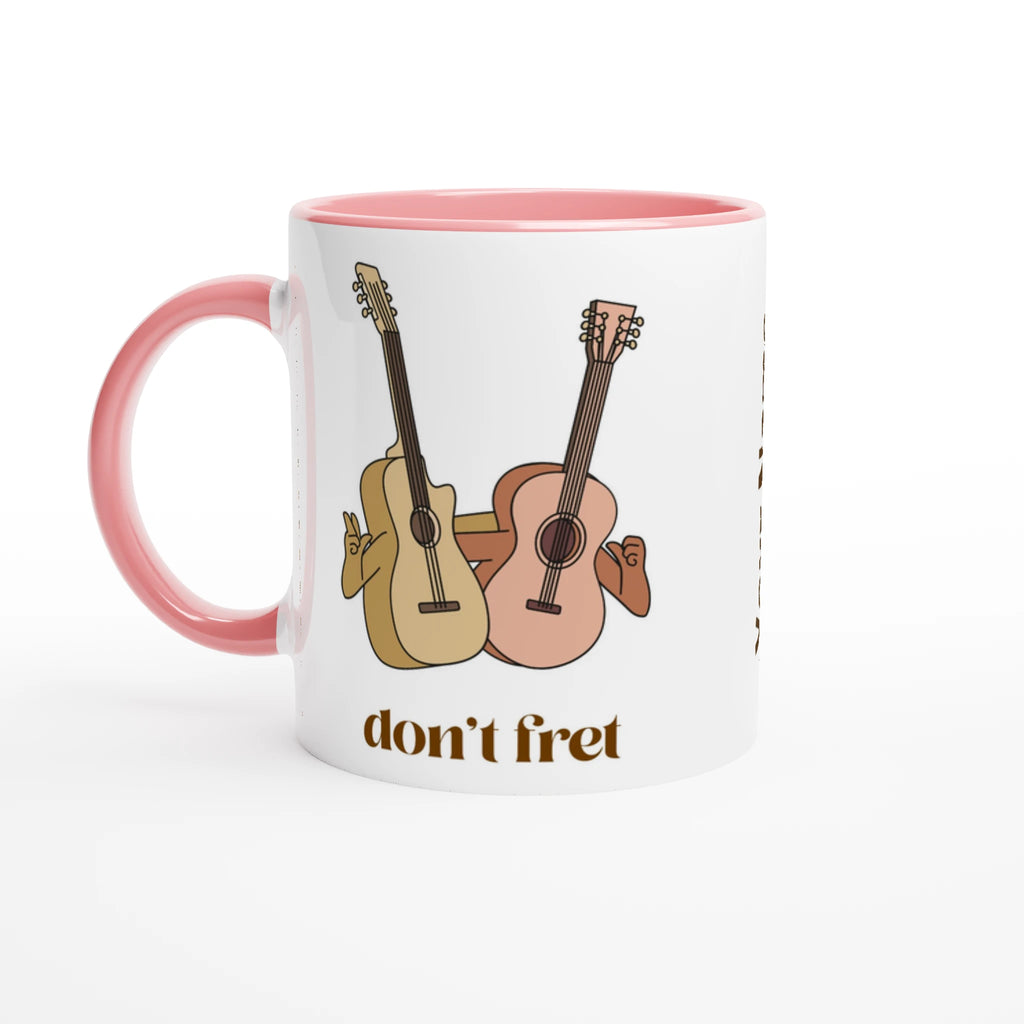 Personalised - Don't Fret - White 11oz Ceramic Mug with Colour Inside Ceramic Pink Personalised 11oz Mug customise Globally Fulfilled Music personalise