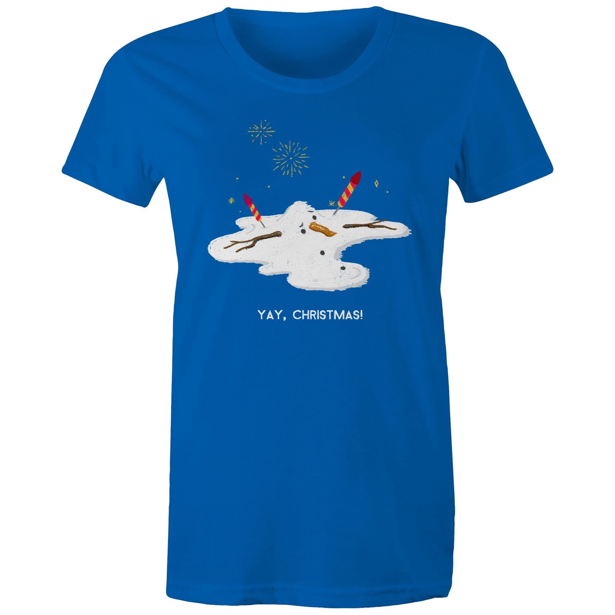 Melting Snowman, Yay Christmas - Womens T-shirt Bright Royal Womens Christmas T-shirt Christmas Printed In Australia