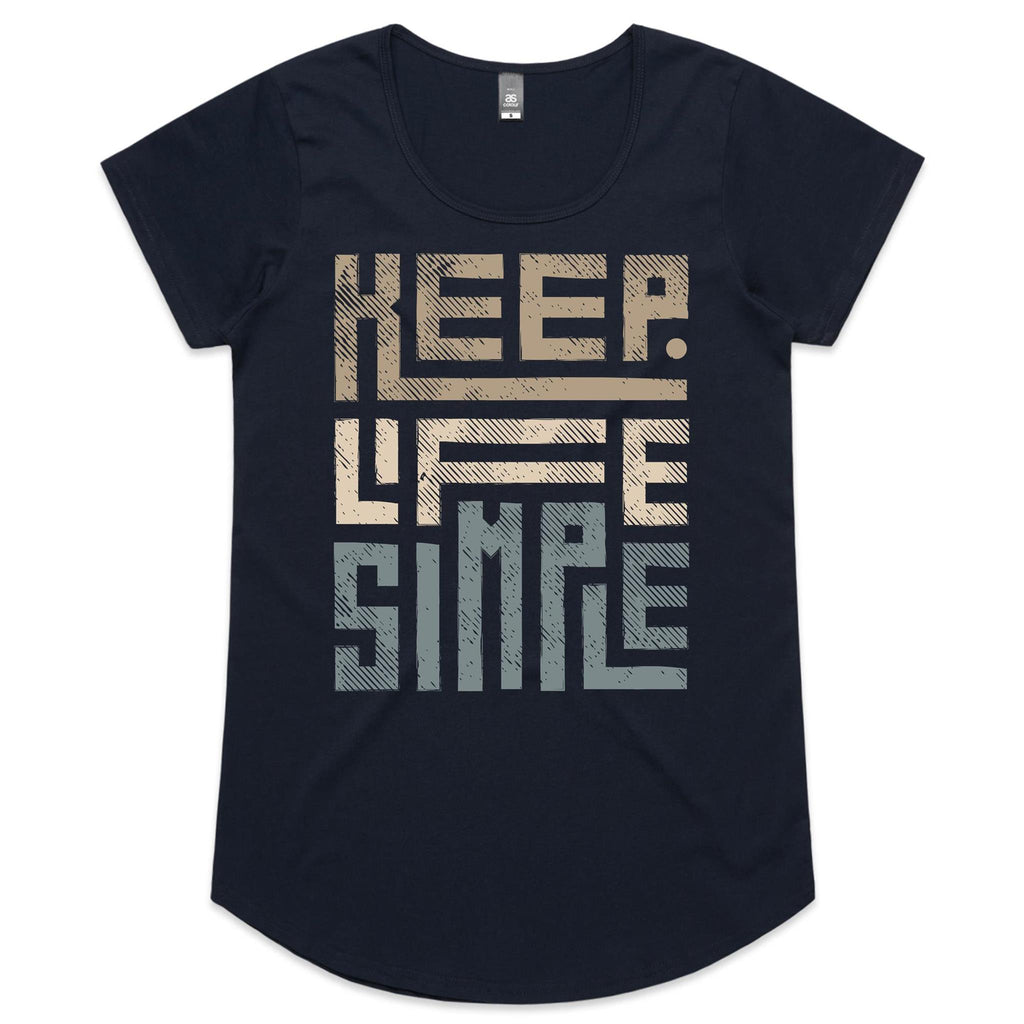Keep Life Simple - Womens Scoop Neck T-Shirt Navy Womens Scoop Neck T-shirt Printed In Australia