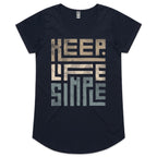 Keep Life Simple - Womens Scoop Neck T-Shirt Navy Womens Scoop Neck T-shirt Printed In Australia