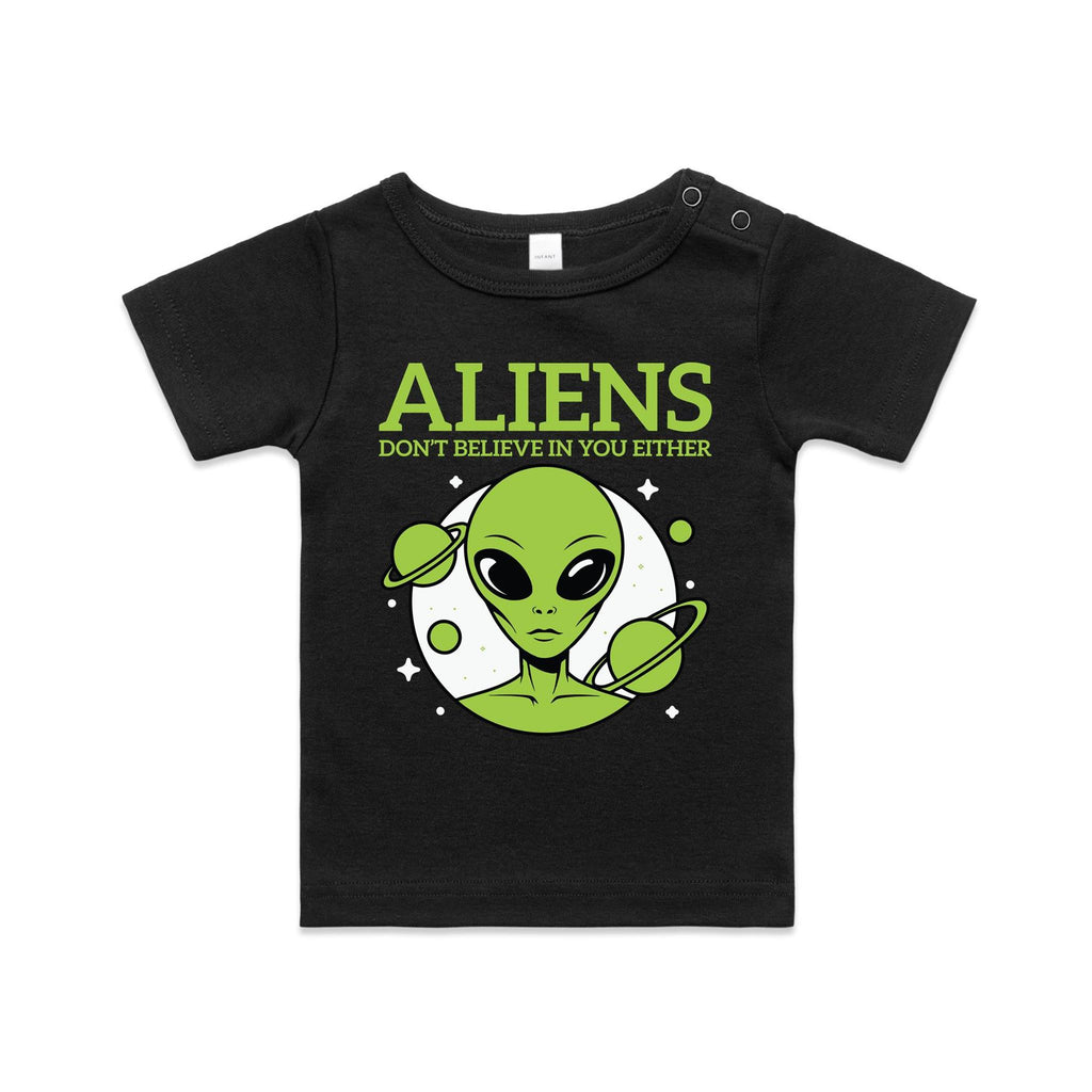 Aliens Don't Believe In You Either AS Colour Baby T-shirt