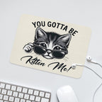 You Gotta Be Kitten Me Leather Mouse Pad Leather Mouse Pad animal Printed Offshore