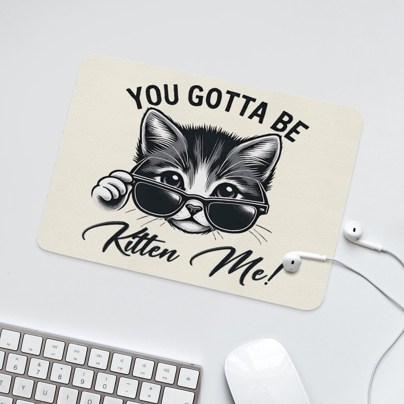 You Gotta Be Kitten Me Leather Mouse Pad Leather Mouse Pad animal Printed Offshore