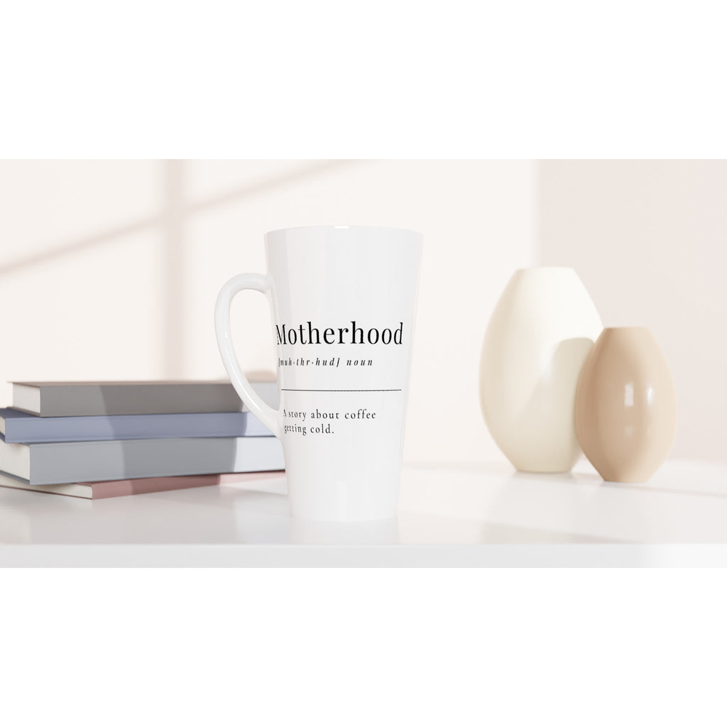 Motherhood Definition - White Latte 17oz Ceramic Mug Latte Mug Globally Fulfilled Mum