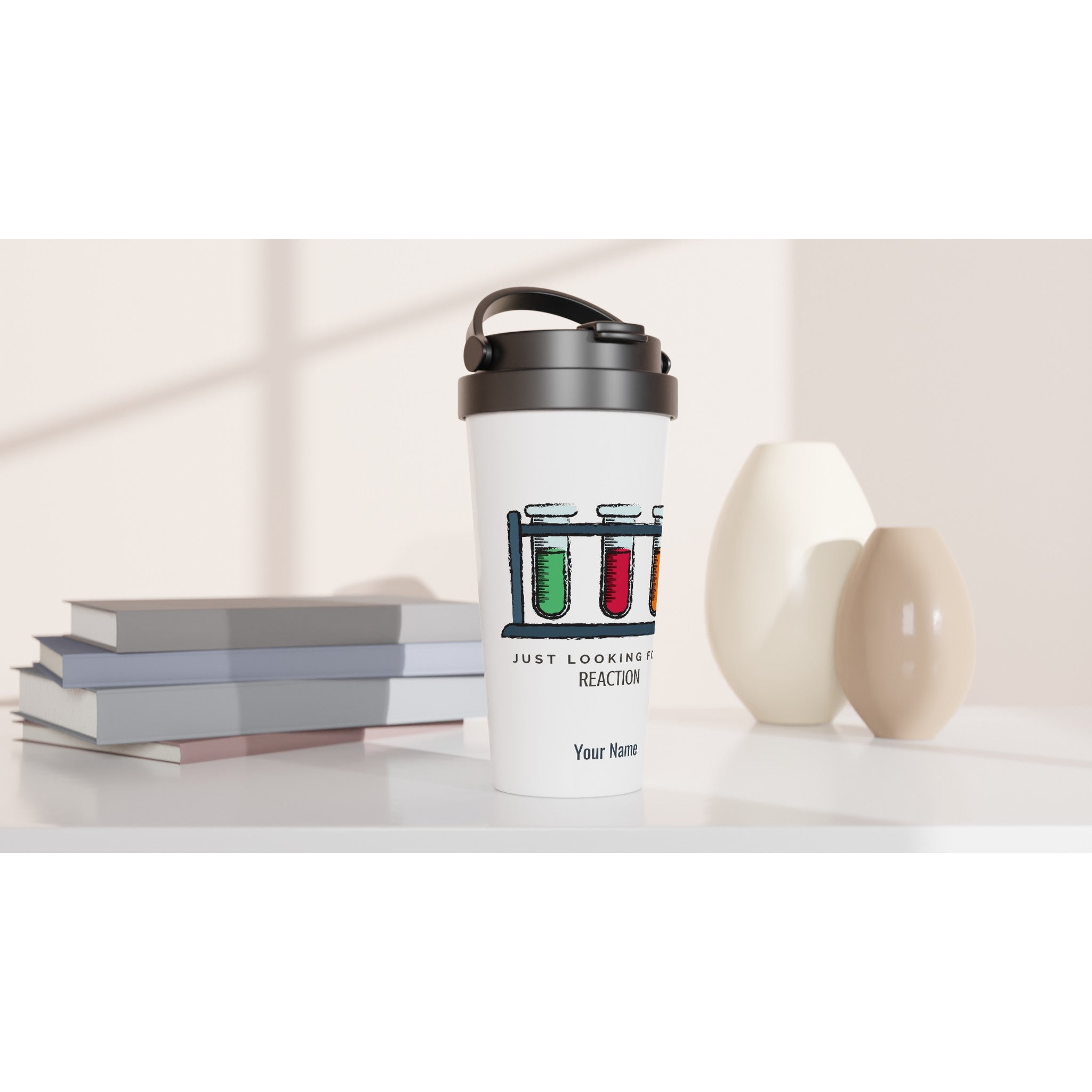 Personalised - Test Tubes, Just Looking For A Reaction - White 15oz Stainless Steel Travel Mug Personalised Travel Mug coffee Globally Fulfilled science