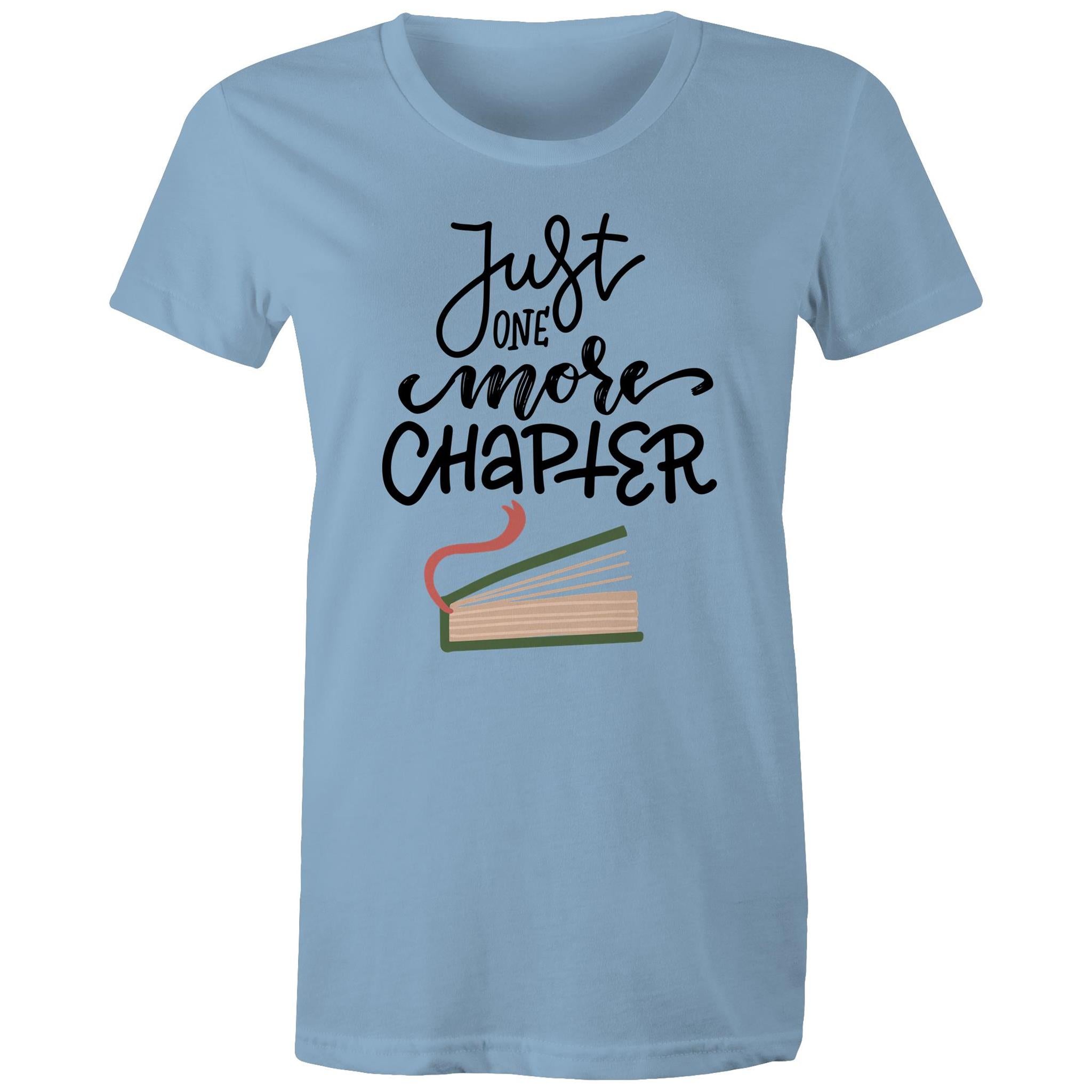Just One More Chapter, Books - Womens T-shirt Carolina Blue Womens T-shirt Printed In Australia Reading