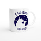 If A Bear Toots In The Woods, Trumpet Player - White 11oz Ceramic Mug White 11oz Mug animal Globally Fulfilled Music