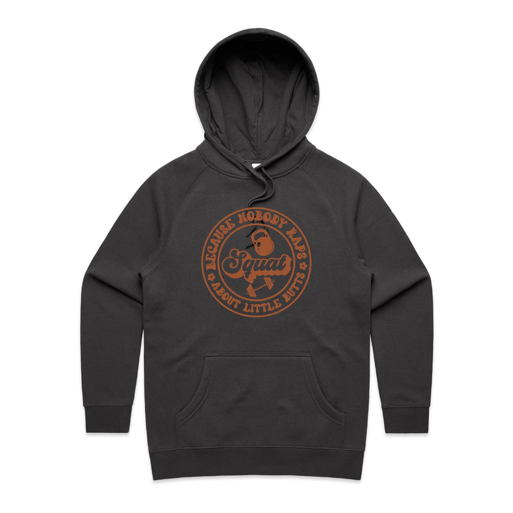 Squat, Because Nobody Raps About Little Butts - Womens Hoodie Coal Womens Hoodie Fitness Printed In Australia