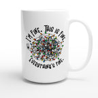 Tangled Christmas Lights, I'm Fine, This Is Fine, Everything's Fine - White 15oz Ceramic Mug Christmas 15oz Mug Christmas Globally Fulfilled
