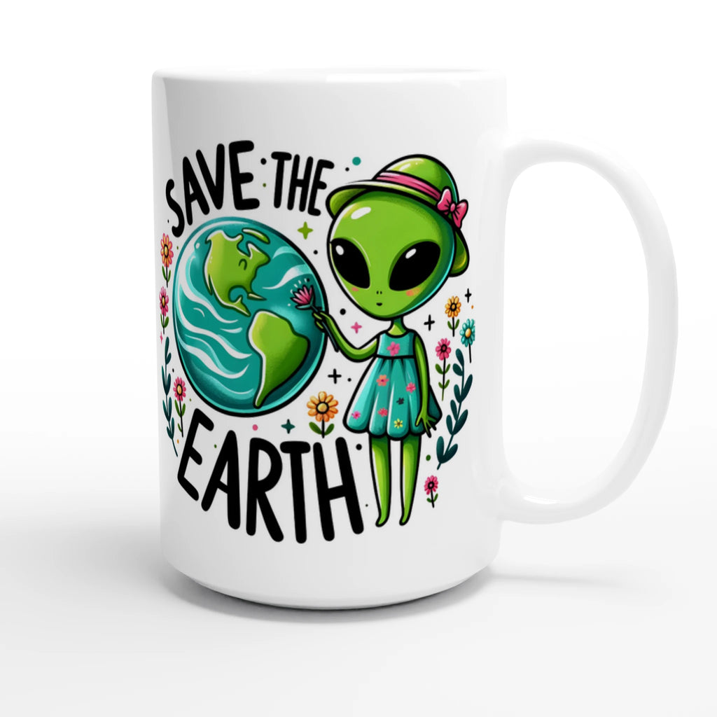 Personalised - Save The Earth, Alien - White 15oz Ceramic Mug Personalised 15oz Mug customise Environment Globally Fulfilled personalise Sci Fi