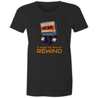 Cassette Tape, It Might Be Time To Rewind - Womens T-shirt Black Womens T-shirt Music Printed In Australia Retro
