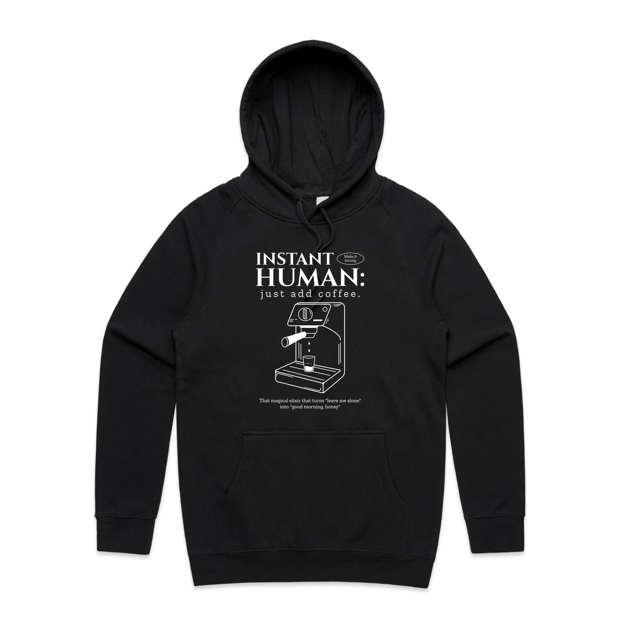 Instant Human, Coffee Machine - Mens Hoodie Black Mens Hoodie Coffee Printed In Australia