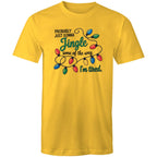 Probably Just Gonna Jingle Some Of The Way, I'm Tired - Mens T-Shirt