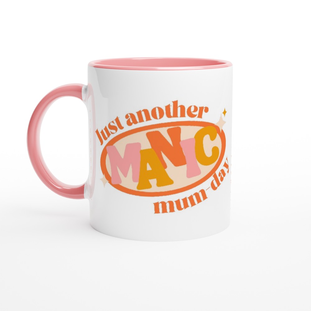 Just Another Manic Mum-day - White 11oz Ceramic Mug with Colour Inside ceramic pink Colour 11oz Mug funny Globally Fulfilled mum retro
