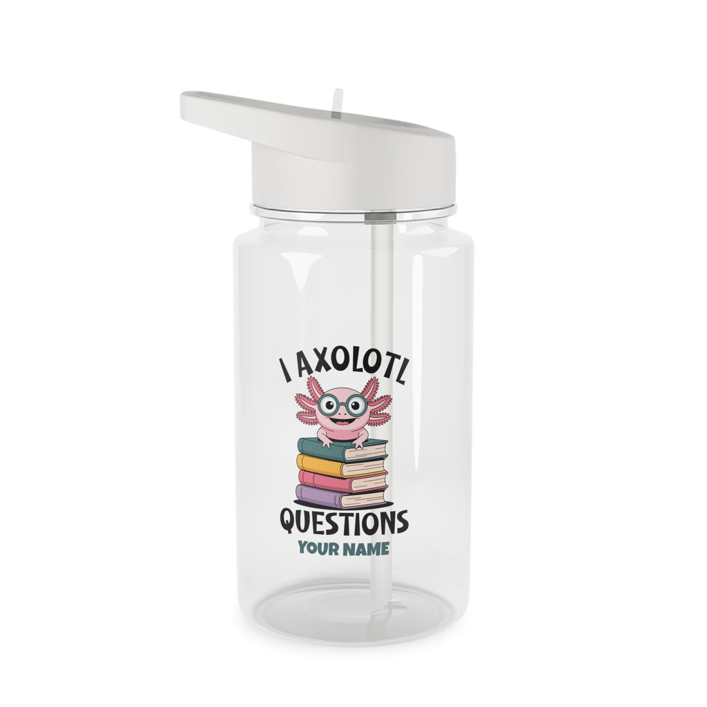 Personalised - I Axolotl Questions - Clear Tritan Water Bottle