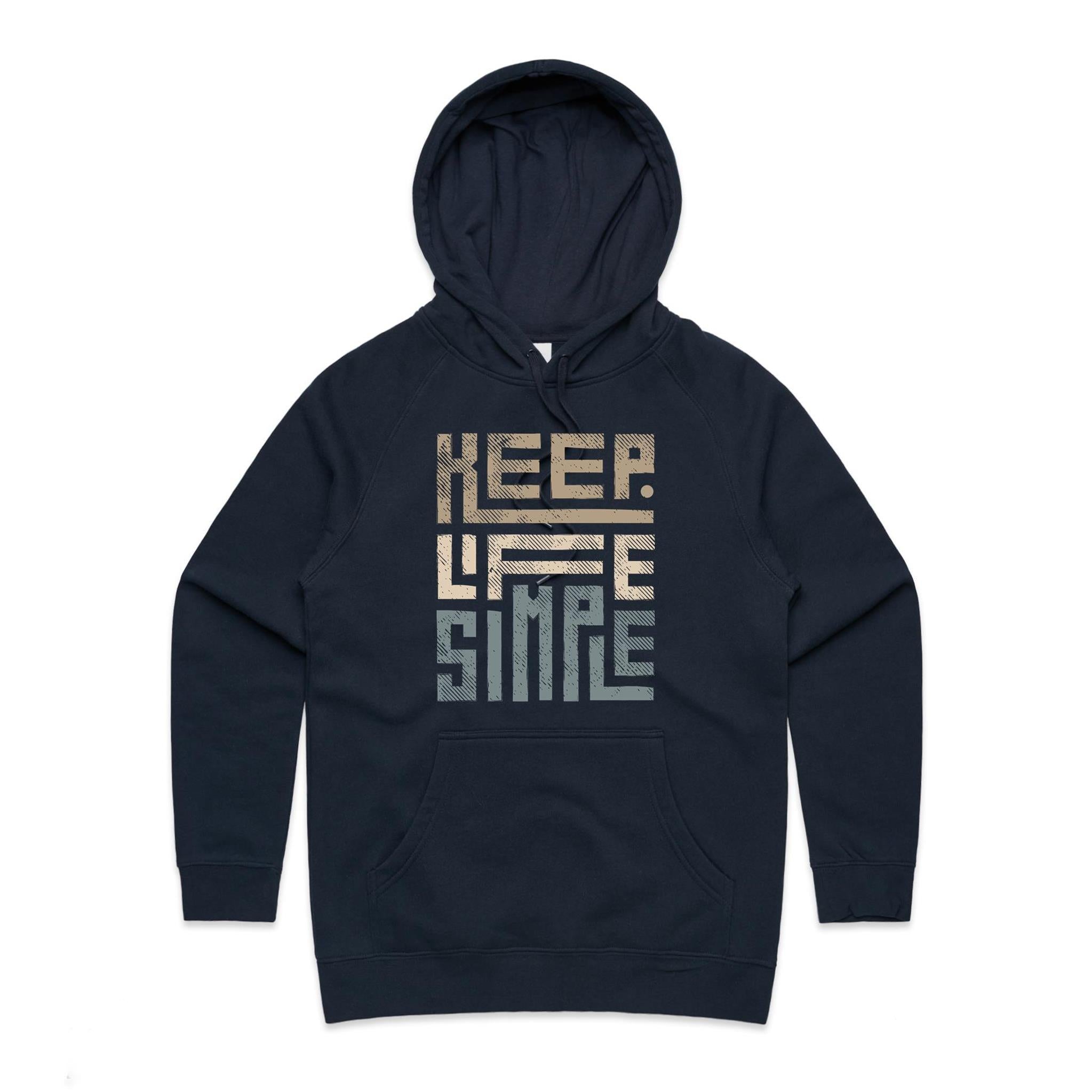 Keep Life Simple - Womens Hoodie Navy Womens Hoodie Printed In Australia
